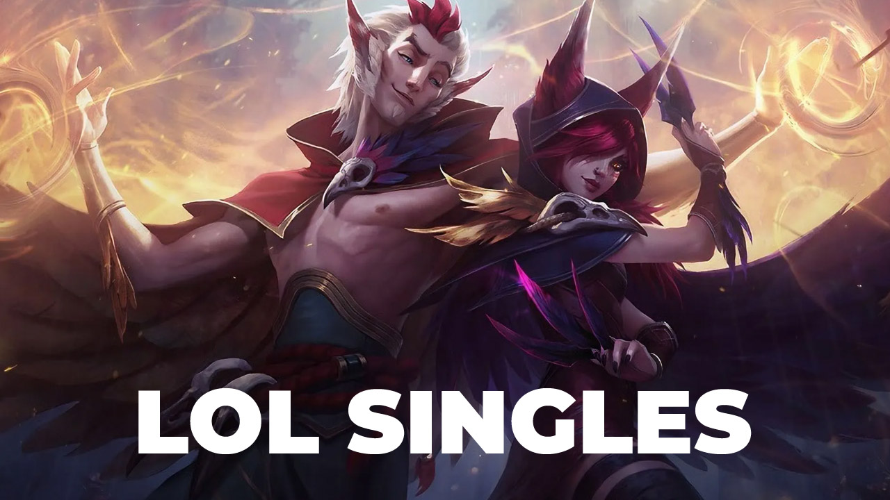 League of Legends Singles